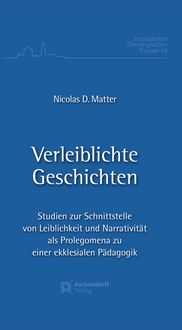 Produktbild: Verleiblichte Geschichte