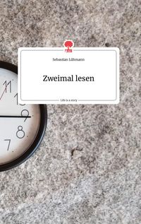 Produktbild: Zweimal lesen. Life is a Story - story.one