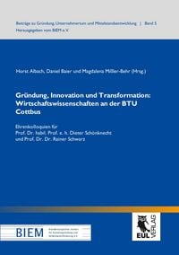 Produktbild: Gr&uuml;ndung, Innovation und Transformation: Wirtschaftswissenschaften an der BTU Cottbus