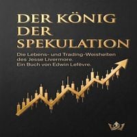Produktbild: Der K&ouml;nig der Spekulation