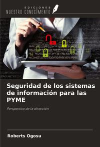 Produktbild: Seguridad de los sistemas de informaci&oacute;n para las PYME