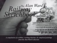 Produktbild: The Alan Ward Railway Sketchbook