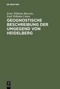 Produktbild: Geognostische Beschreibung der Umgegend von Heidelberg