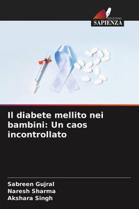 Produktbild: Il diabete mellito nei bambini: Un caos incontrollato