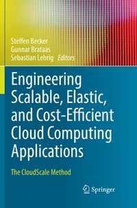 Produktbild: Engineering Scalable, Elastic, and Cost-Efficient Cloud Computing Applications