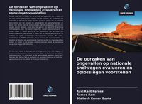 Produktbild: De oorzaken van ongevallen op nationale snelwegen evalueren en oplossingen voorstellen