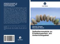 Produktbild: Selbstlernmodule zu Friedenswerten: ein Unterrichtspaket