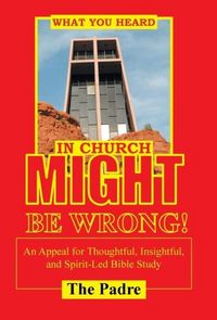 Produktbild: What You Heard in Church Might Be Wrong!