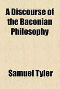 Produktbild: A Discourse of the Baconian Philosophy