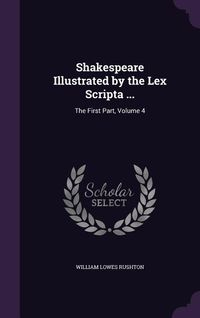 Produktbild: Shakespeare Illustrated by the Lex Scripta ...: The First Part, Volume 4