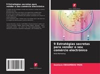 Produktbild: 9 Estrat&eacute;gias secretas para vender o seu com&eacute;rcio electr&oacute;nico