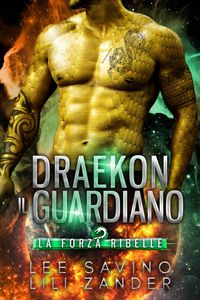 Produktbild: Draekon - Il Guardiano (La Forza Ribelle, #5)