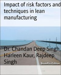 Produktbild: Impact of risk factors and techniques in lean manufacturing