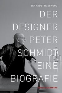 Bild vom Artikel Der Designer Peter Schmidt vom Autor Bernadette Schoog