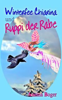 Produktbild: Winterfee Chiarina und Ruppi der Rabe