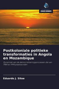 Produktbild: Postkoloniale politieke transformaties in Angola en Mozambique