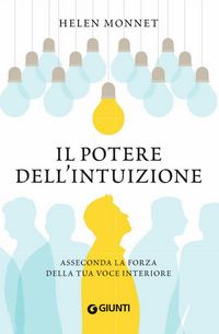 Produktbild: Il potere dell'intuizione. Asseconda la forza della tua voce interiore
