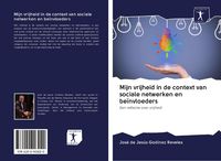 Produktbild: Mijn vrijheid in de context van sociale netwerken en be&iuml;nvloeders