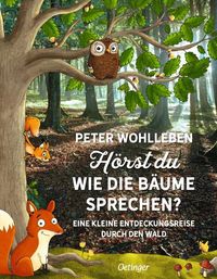 Bild vom Artikel Hörst du, wie die Bäume sprechen? vom Autor Peter Wohlleben
