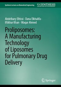 Produktbild: Proliposomes: A Manufacturing Technology of Liposomes for Pulmonary Drug Delivery