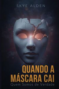 Produktbild: When the Mask Falls / Quando a M&aacute;scara Cai