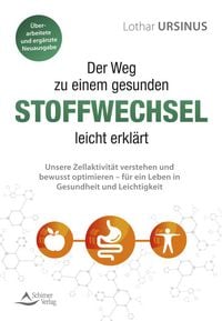 Produktbild: Der Weg zu einem gesunden Stoffwechsel &ndash; leicht erkl&auml;rt