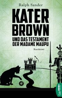 Bild vom Artikel Kater Brown und das Testament der Madame Maupu vom Autor Ralph Sander