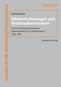 Produktbild: Edelmetallmangel und Gro&szlig;raubwirtschaft