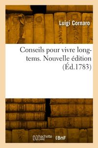 Produktbild: Conseils pour vivre long-tems. Nouvelle &eacute;dition
