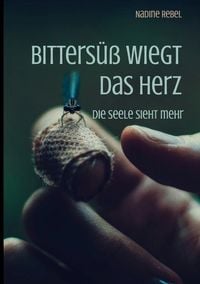 Produktbild: Bitters&uuml;&szlig; wiegt das Herz
