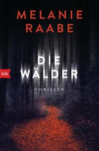 Bild vom Artikel Die Wälder vom Autor Melanie Raabe