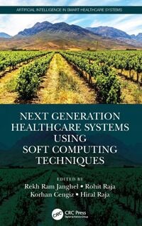 Produktbild: Next Generation Healthcare Systems Using Soft Computing Techniques