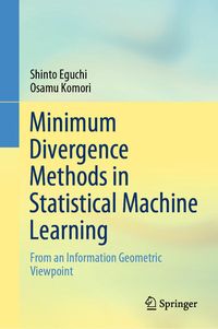 Produktbild: Minimum Divergence Methods in Statistical Machine Learning