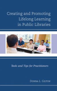 Produktbild: Creating and Promoting Lifelong Learning in Public Libraries