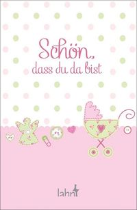 Produktbild: H&uuml;bner, F: Sch&ouml;n, dass du da bist/M&auml;dchen