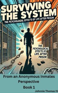 Produktbild: Surviving the System The Psychological Effects of Life After Prison