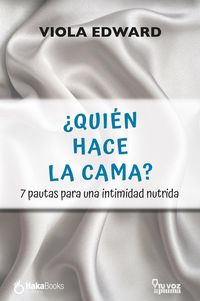 Produktbild: &iquest;Qui&eacute;n hace la cama?: 7 pautas para una intimidad nutrida