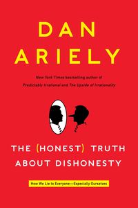 Bild vom Artikel The (Honest) Truth About Dishonesty vom Autor Dan Ariely