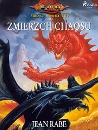 Produktbild: Dragonlance: Smoki Nowej Ery. Tom 3. Zmierzch chaosu