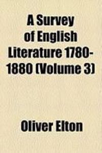 Produktbild: A Survey of English Literature 1780-1880 (Volume 3)