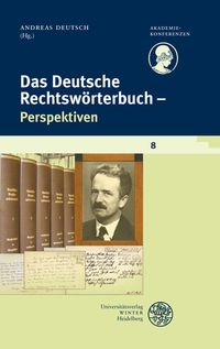 Produktbild: Schriftenreihe des Deutschen Rechtsw&ouml;rterbuchs / Das Deutsche Rechtsw&ouml;rterbuch - Perspektiven