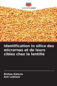 Produktbild: Identification in silico des micrornas et de leurs cibles chez la lentille