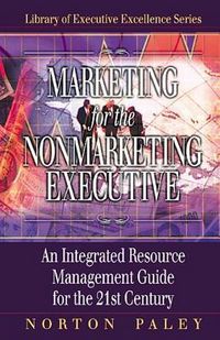 Produktbild: Paley, N: Marketing for the Nonmarketing Executive