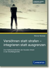 Produktbild: Vers&ouml;hnen statt strafen - integrieren statt ausgrenzen