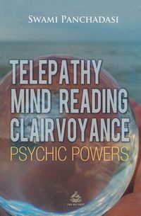 Produktbild: Telepathy, Mind Reading, Clairvoyance, and Other Psychic Powers