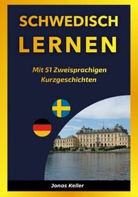 Produktbild: Schwedisch Lernen mit 51 Zweisprachigen Kurzgeschichten