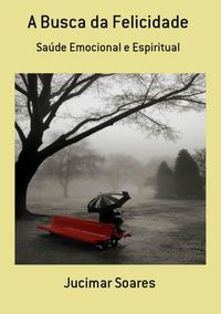 Produktbild: A Busca Da Felicidade
