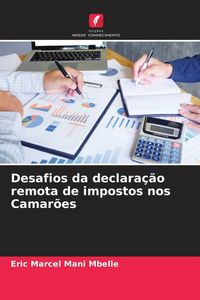 Produktbild: Desafios da declara&ccedil;&atilde;o remota de impostos nos Camar&otilde;es