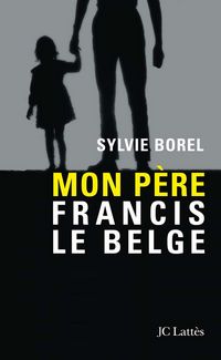 Produktbild: Mon p&egrave;re Francis le Belge