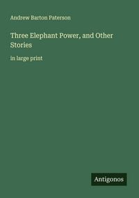 Produktbild: Three Elephant Power, and Other Stories
